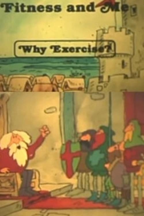 Fitness and Me: Why Exercise? poster