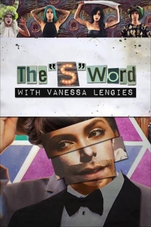 The 'S' Word with Vanessa Lengies (2017) poster