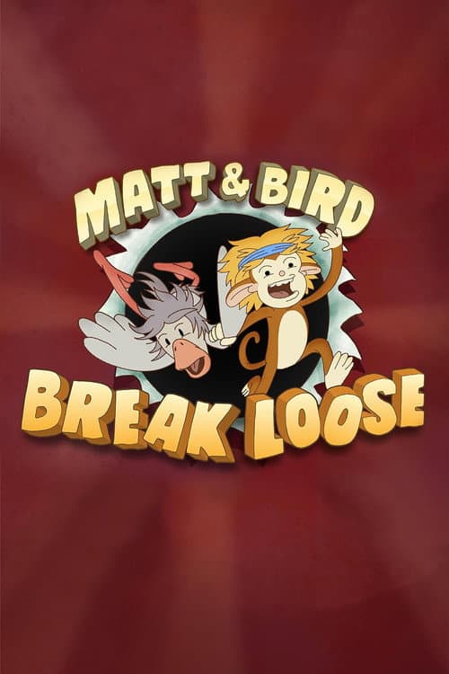 Matt & Bird Break Loose (2021) poster