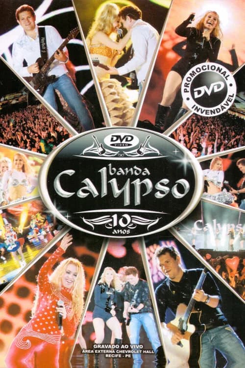 Banda Calypso: 10 Anos poster
