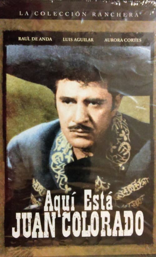 Aqui esta Juan Colorado (1946) poster