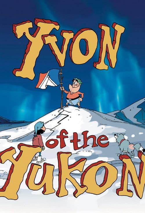 Yvon of the Yukon (1999) poster