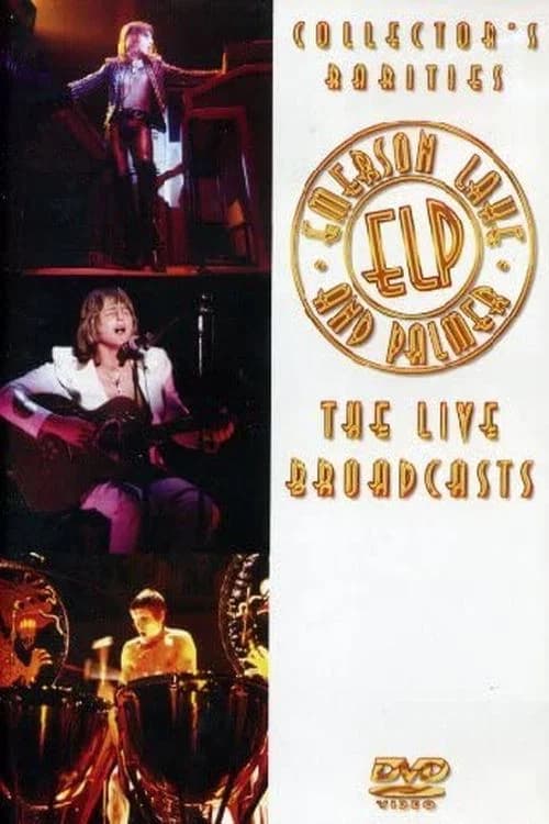 Emerson, Lake and Palmer: The Live Broadcasts poster