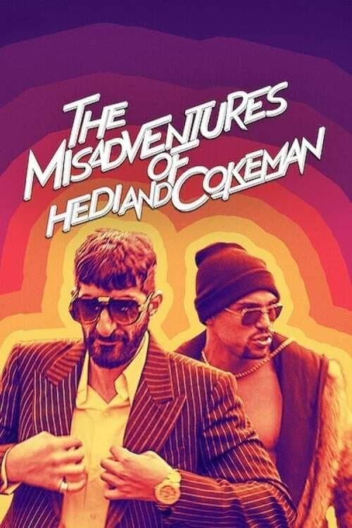 The Misadventures of Hedi and Cokeman (2021) poster