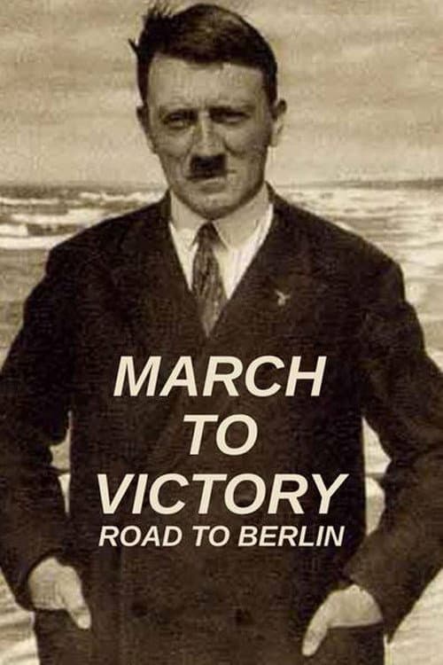 March to Victory: Road to Berlin poster