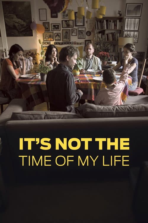 It's Not the Time of My Life (2016) poster