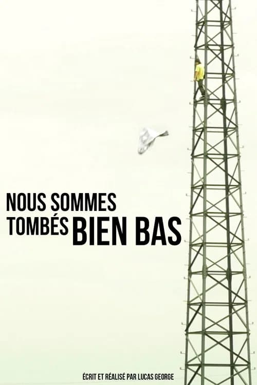 Nous sommes tombés bien bas poster