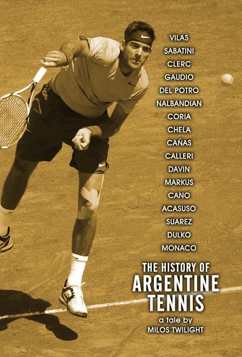 The History of Argentine Tennis poster