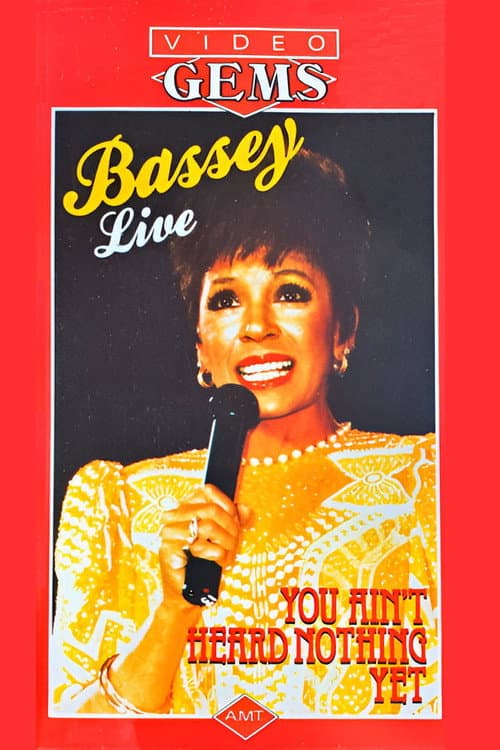 Shirley Bassey - You Ain't Heard Nothing Yet poster