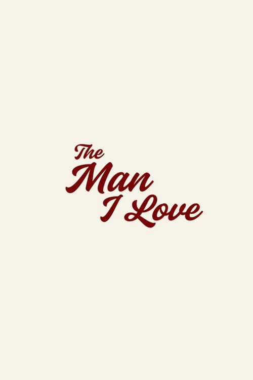 The Man I Love (2026) poster