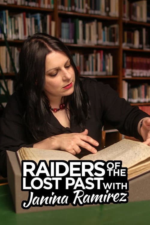 Raiders of the Lost Past with Janina Ramirez (2020) poster