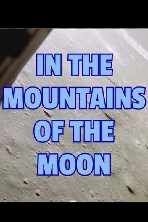 Apollo 15: In the Mountains of the Moon poster