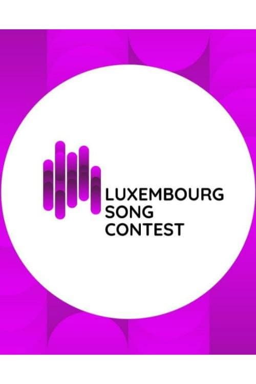 Luxembourg Song Contest: Luxembourg's Eurovision National Selection poster