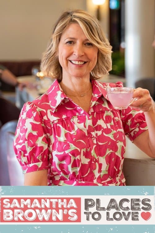 Samantha Brown’s Places to Love (2018) poster