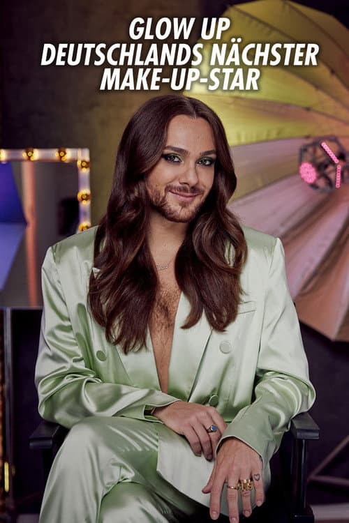 Glow Up - Deutschlands nächster Make-up-Star poster
