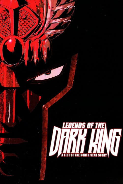 Legends of the Dark King: A Fist of the North Star Story (2008) poster