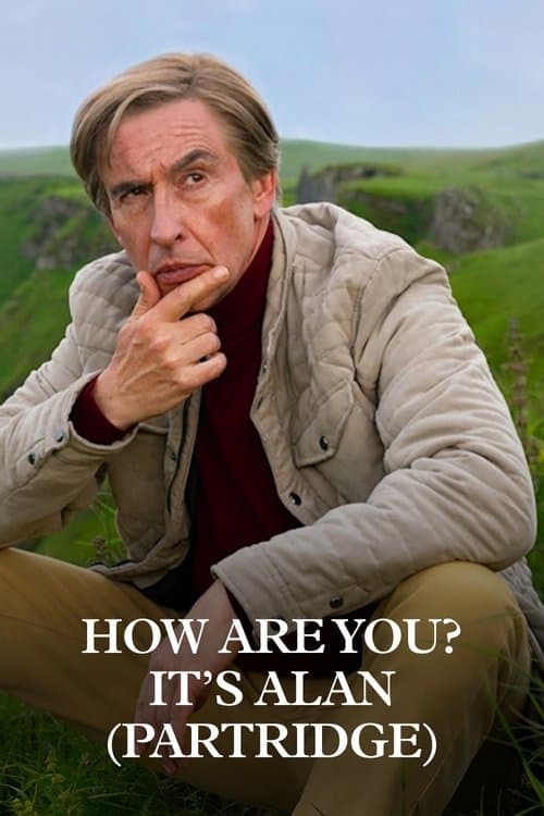 How Are You? It's Alan (Partridge) (2025) poster