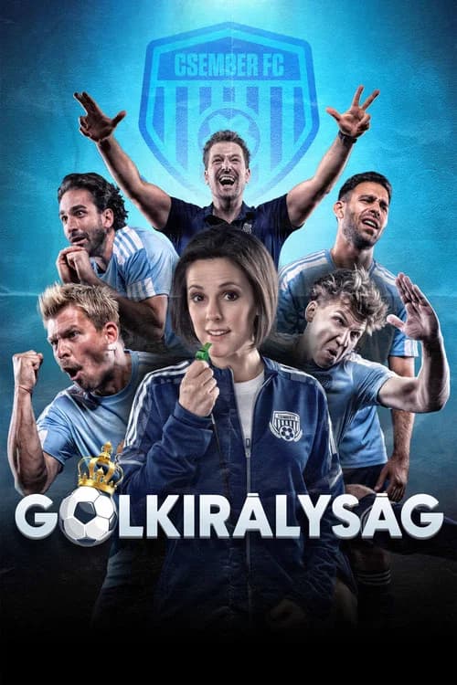 Gólkirályság poster