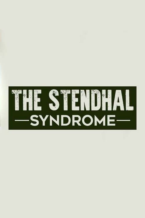 STENDHAL SYNDROME (2017) poster