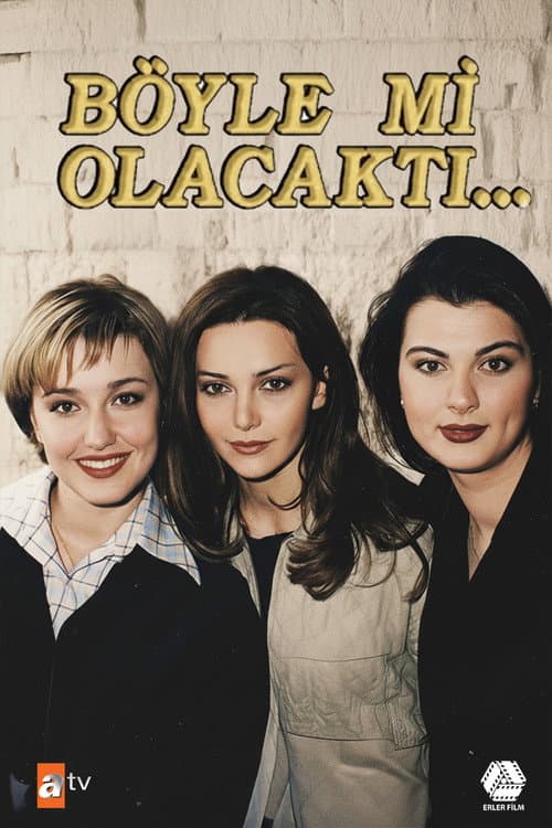 Böyle mi Olacaktı (1997) poster