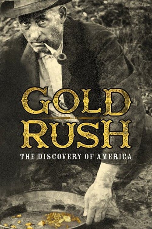 Gold Rush: The Discovery of America (2016) poster