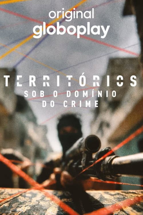 Territórios - Sob o Domínio do Crime poster