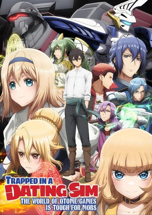 Trapped in a Dating Sim: The World of Otome Games Is Tough for Mobs (2022) poster