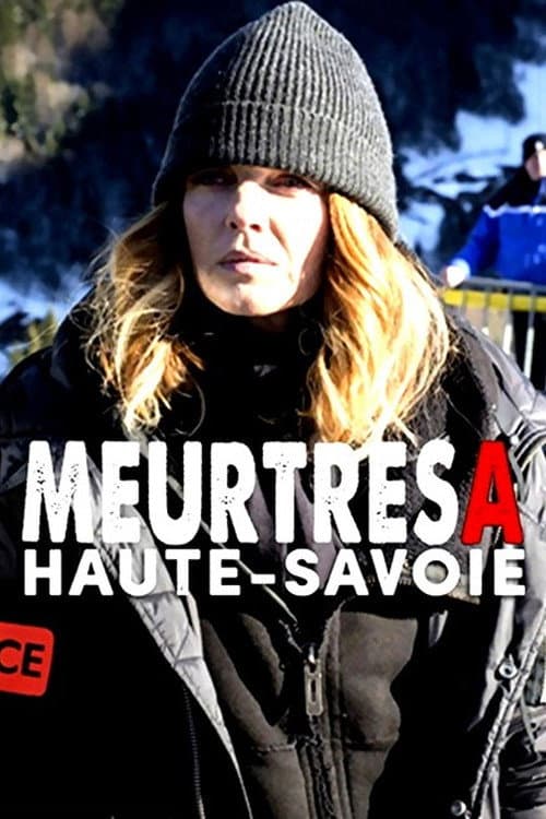 Meurtres en Haute-Savoie (2018) poster