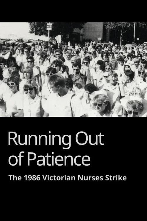 Running Out of Patience: The 1986 Victorian Nurses Strike poster
