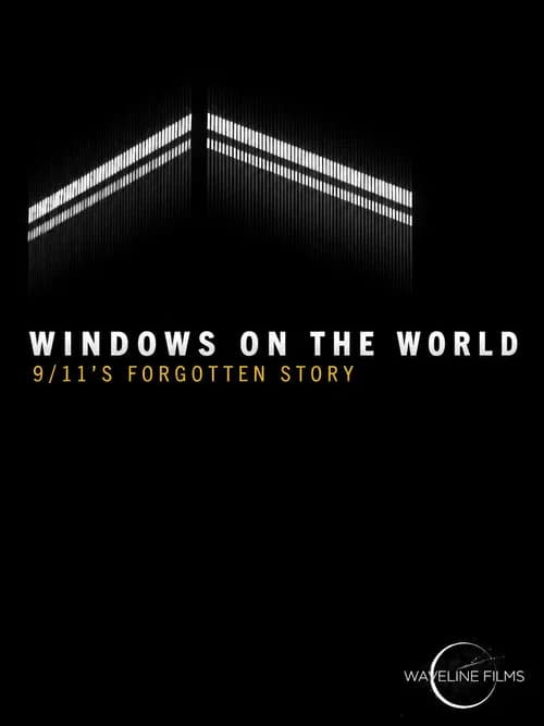 Windows on the World: 9/11's Forgotten Story (2026) poster