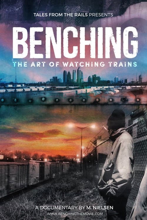 Benching: The Art of Watching Trains poster