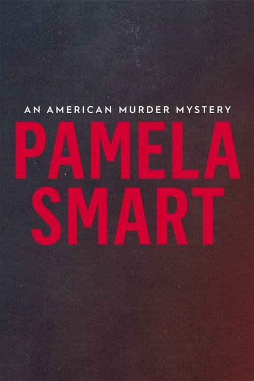 Pamela Smart: An American Murder Mystery (2018) poster
