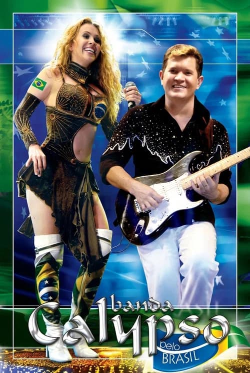 Banda Calypso: Pelo Brasil poster