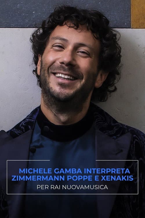 OSN: Michele Gamba interpreta Zimmermann, Poppe e Xenakis per Rai NuovaMusica (2023) poster