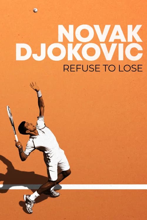 Novak Djokovic: Refuse to Lose poster