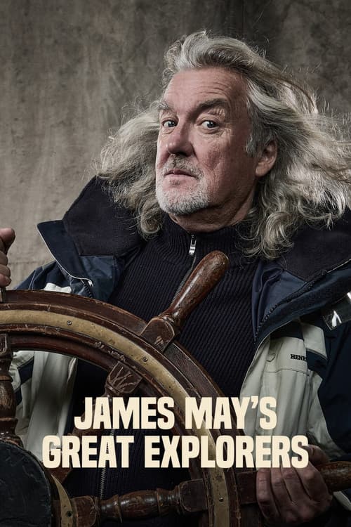 James May's Great Explorers (2025) poster