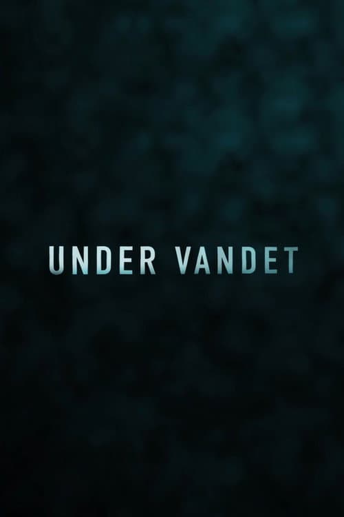 Under Vandet (2020) poster