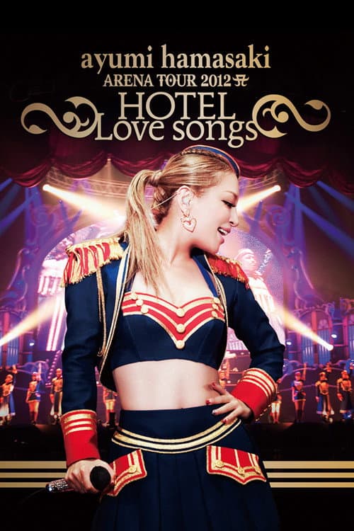 ayumi hamasaki ARENA TOUR 2012 A ～HOTEL Love songs～ (2013) poster