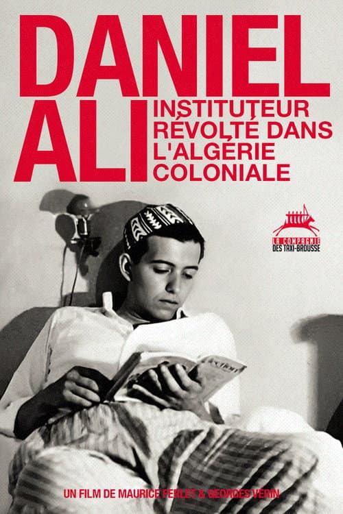 Daniel Ali, a rebellious schoolteacher in colonial Algeria (2012) poster