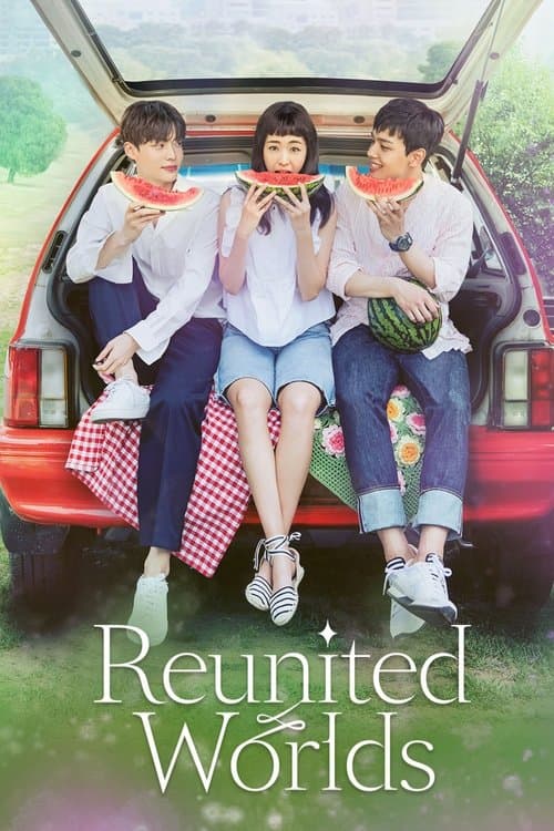 Reunited Worlds (2017) poster