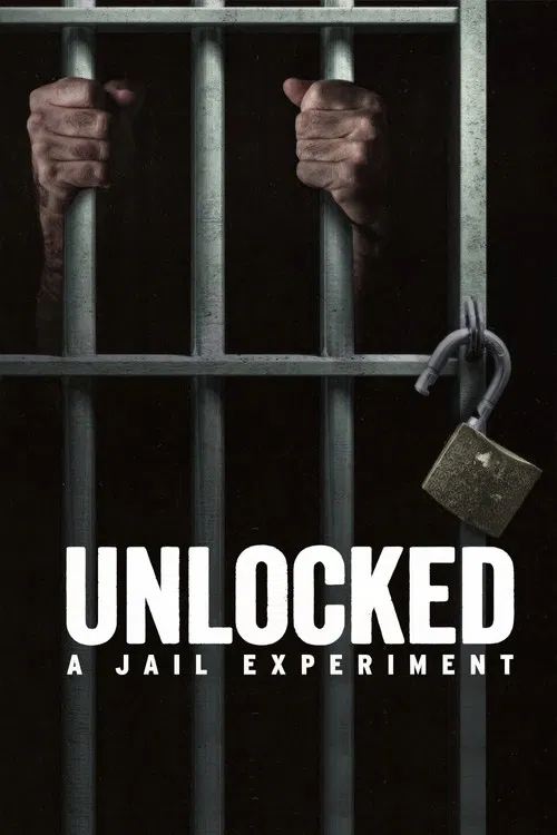 Unlocked: A Jail Experiment poster