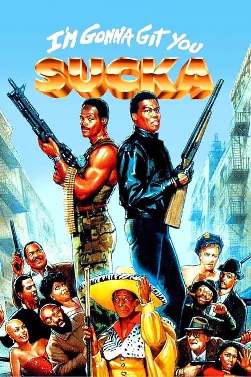 I'm Gonna Git You Sucka (1988) poster