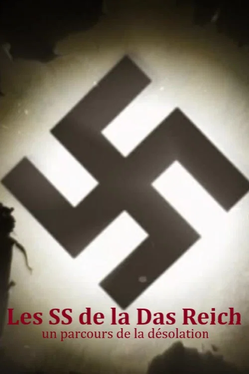Les SS de la Das Reich, un parcours de la désolation poster