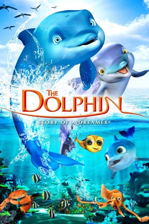 The Dolphin: Story of a Dreamer (2009) poster