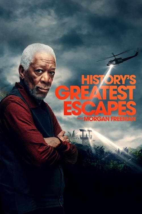 History's Greatest Escapes with Morgan Freeman (2021) poster