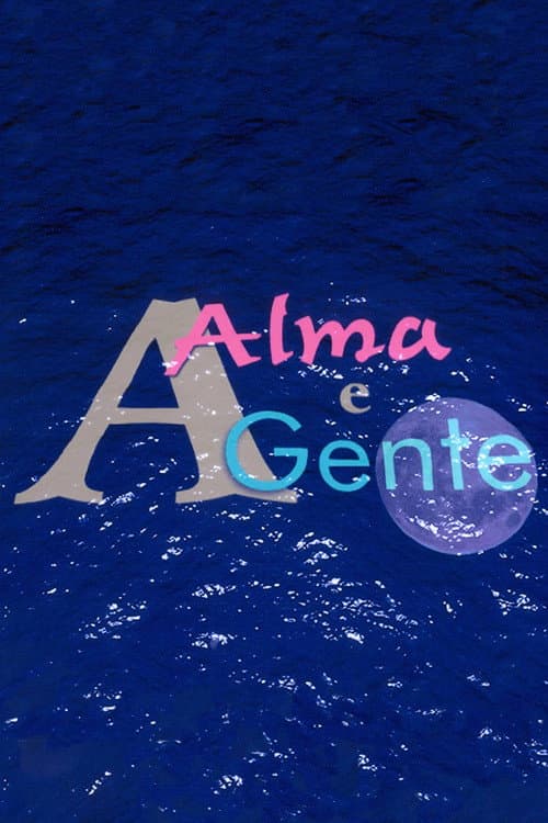 A Alma e a Gente (2003) poster