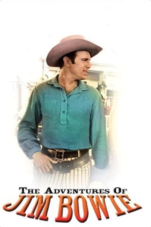 The Adventures of Jim Bowie (1956) poster