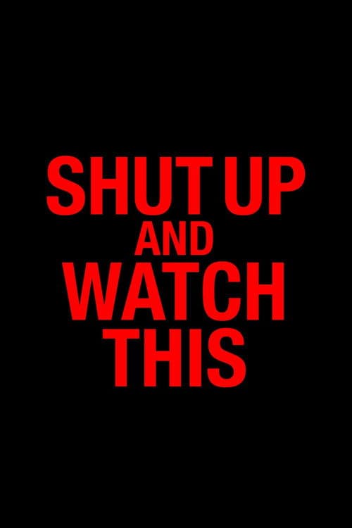 Shut Up and Watch This (2026) poster