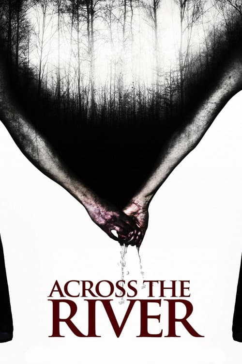Across the River (2013) poster