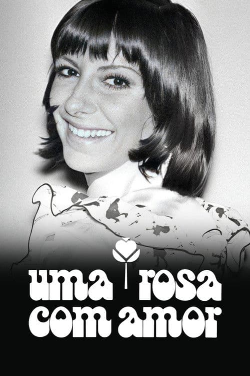 Uma Rosa com Amor (1972) poster